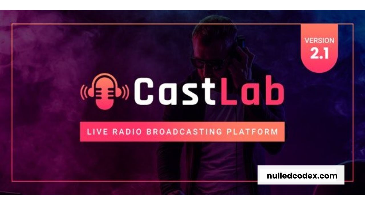 CastLab v2.1 - Live Radio Broadcasting Platform - nulled